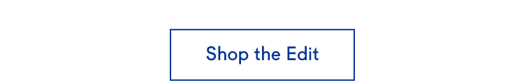 Shop the edit