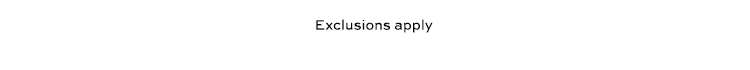 Exclusions Apply