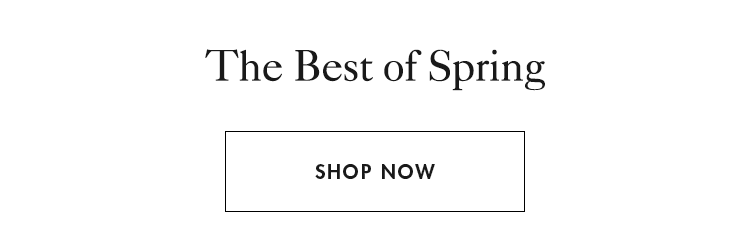 Shop The Best of Spring