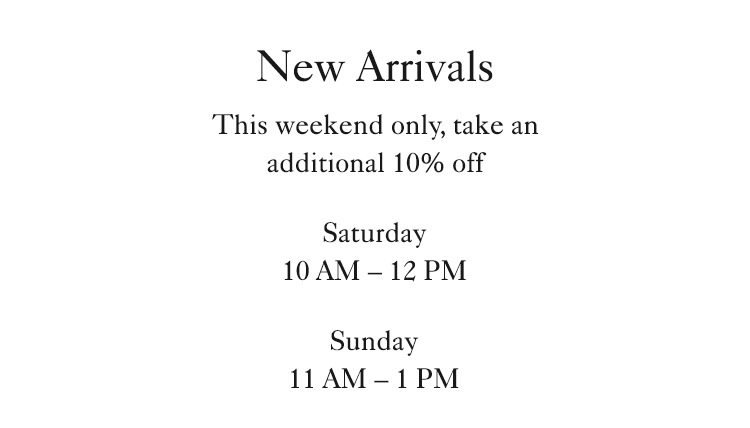 Take an additional 10% off this weekend