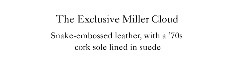 The Exclusive Miller Cloud