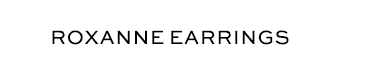 Roxanne Earrings