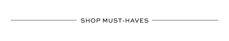 Shop Must Haves