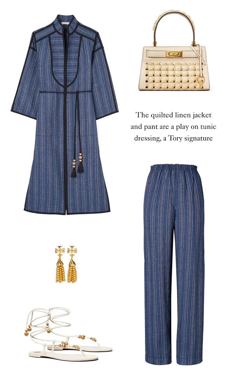 The quilted linen jacket and pant are a play on tunic dressing, a Tory signature