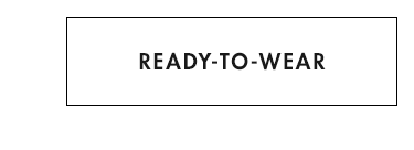 Ready-To-Wear
