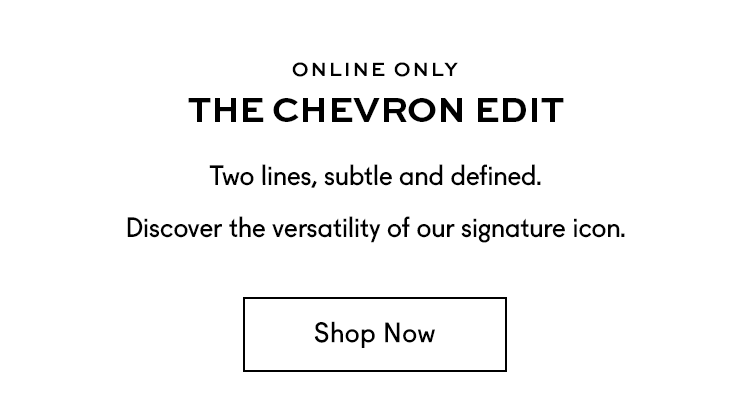 The Chevron Edit