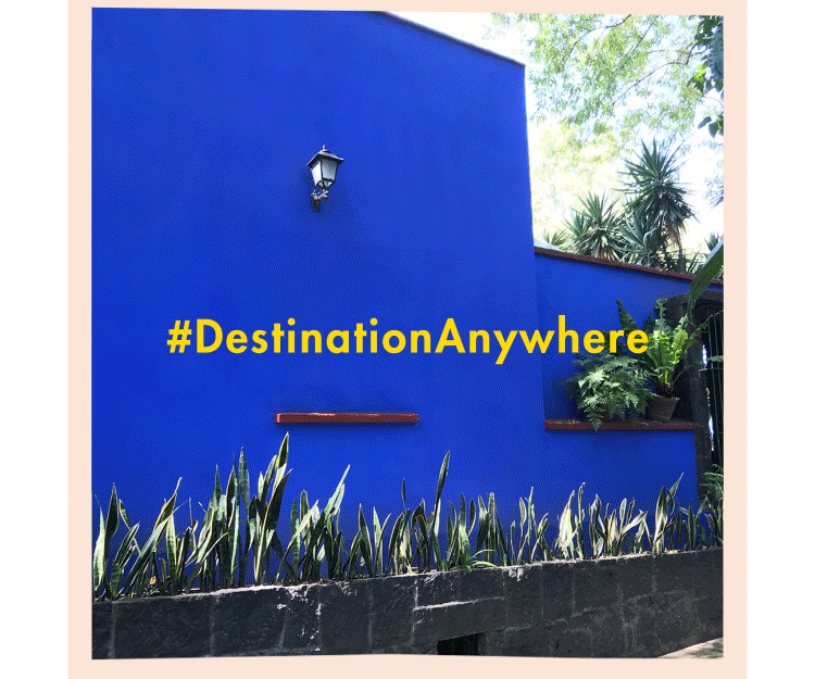 #DestinationAnywhere