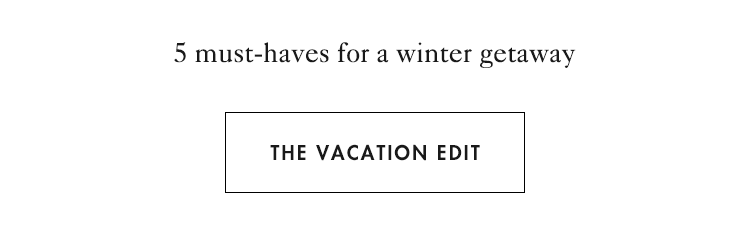 The Vacation Edit