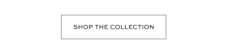Shop The Collection