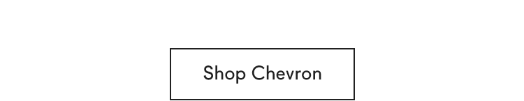 Shop Chevron