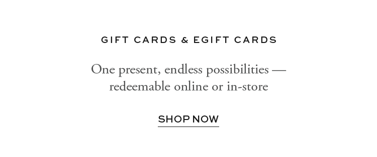 One present, endless possibilities - Shop gift cards now