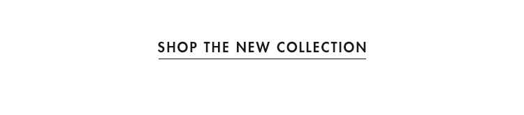 Shop the new collection