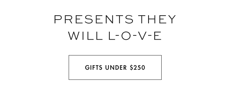 Gifts Under $250