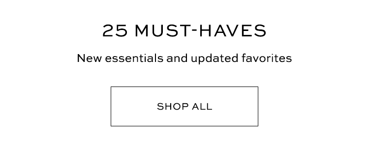 25 Must-Haves