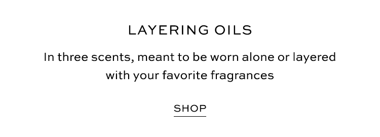 Layering Oils