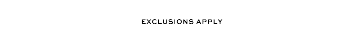 Exclusions Apply
