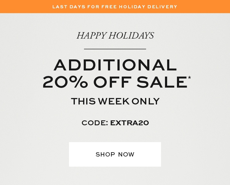 Additional 20% off Sale - This Week Only - shop now