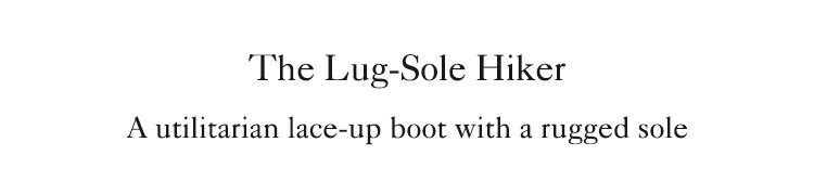 The Lug Sole Hiker